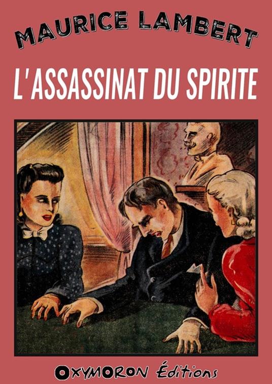 L'assassinat du spirite