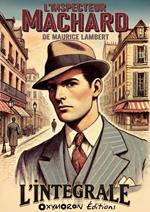 Inspecteur Machard - L'Intégrale
