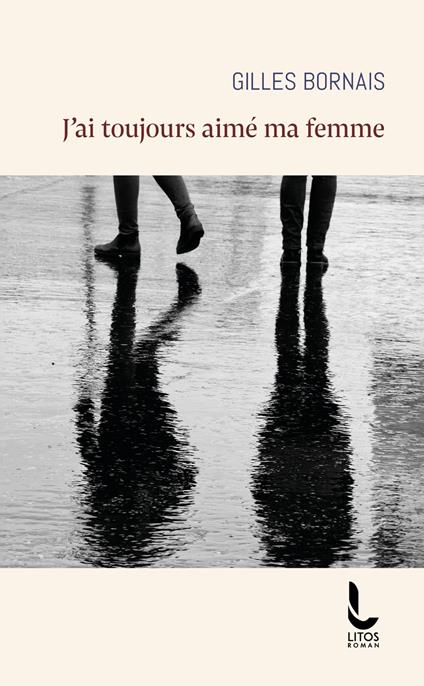 J'ai toujours aimé ma femme