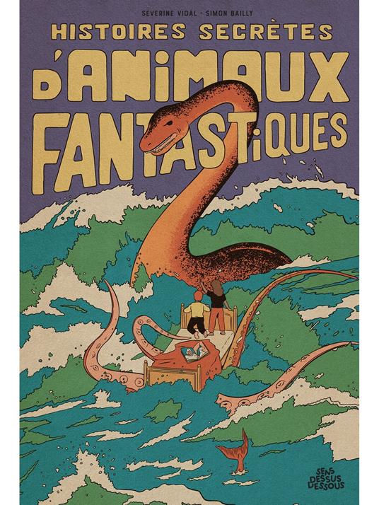Histoires secrètes d'animaux fantastiques - Séverine Vidal - ebook