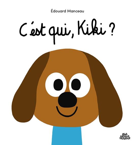 C'est qui, Kiki ? - Édouard Manceau - ebook