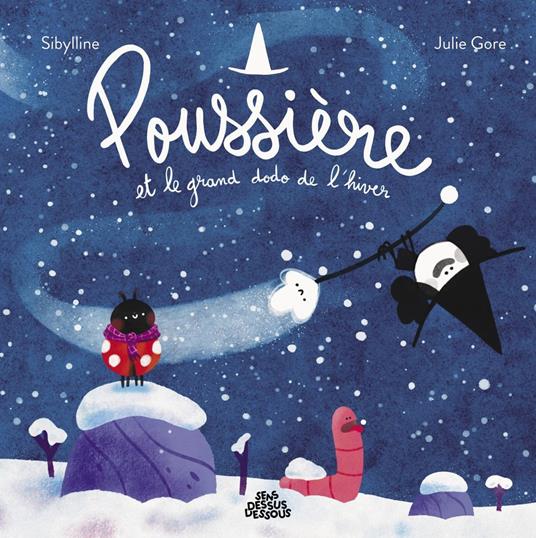 Poussière et le grand dodo de l'hiver - Julie Gore,Sibylline - ebook