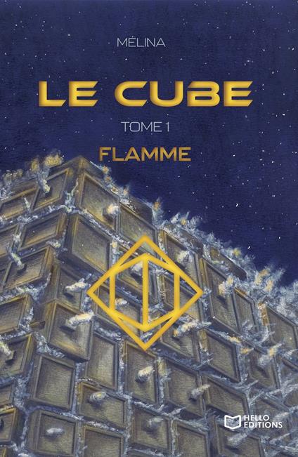 Le Cube - Tome I : Flamme - . Mélina - ebook