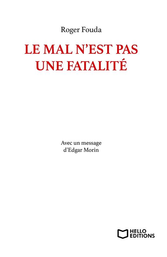 Le mal n'est pas une fatalité