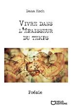 Vivre dans l'épaisseur du temps