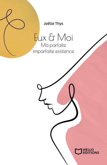 Eux & Moi - Ma parfaite imparfaite existence