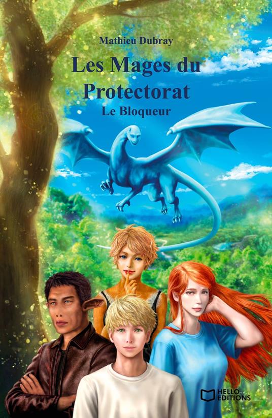 Les Mages du Protectorat - Tome 1, Le Bloqueur - Mathieu Dubray - ebook