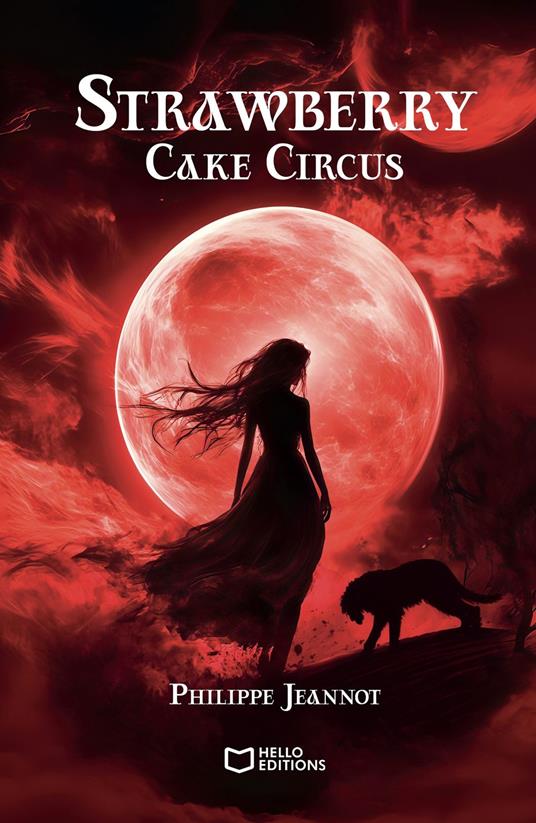 Strawberry Cake Circus - Philippe Jeannot - ebook