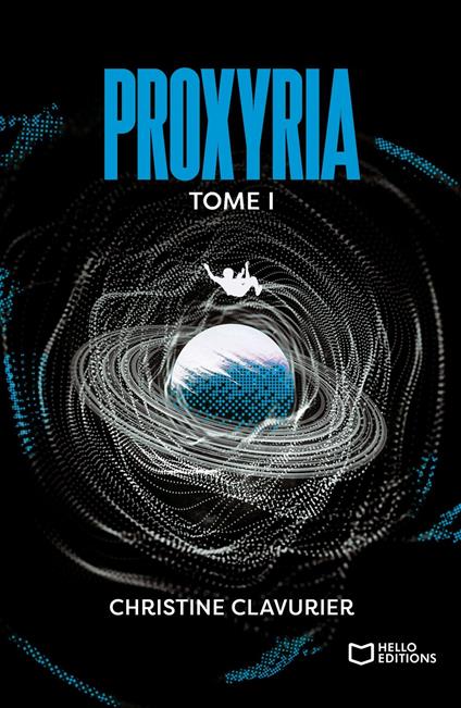 Proxyria - Tome I - Christine Clavurier - ebook