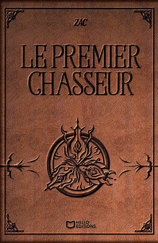 Le premier Chasseur - Zac - ebook