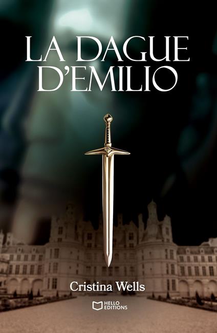 La Dague d'Emilio - Cristina Wells - ebook