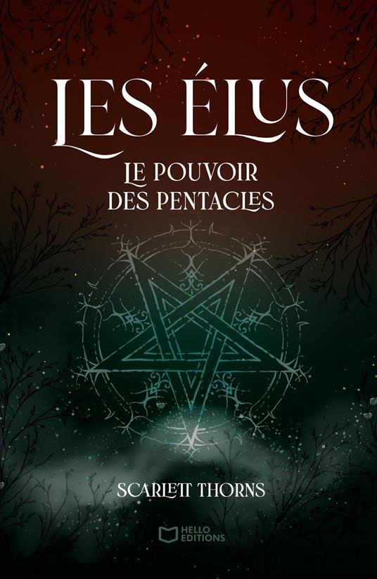 Les Élus - Tome I : Le pouvoir des Pentacles - Scarlett Thorns - ebook