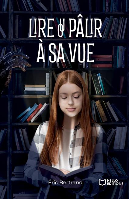 Lire ou pâlir à sa vue - Éric Bertrand - ebook