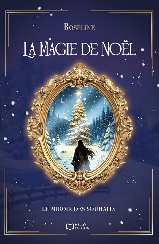 La Magie de Noël - Le miroir des souhaits - Roseline - ebook