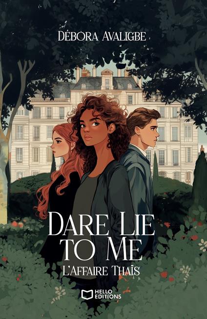 Dare Lie to Me - Tome I : L'Affaire Thaïs - Débora Avaligbe - ebook