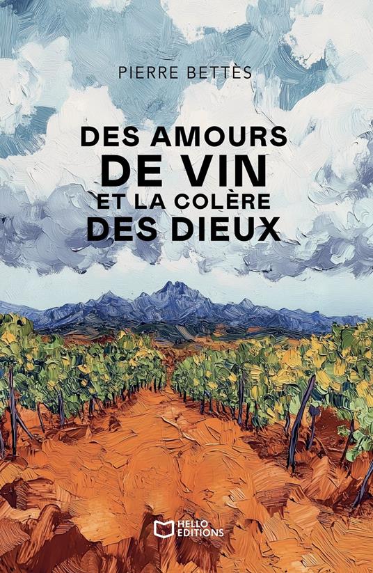 Des amours de vin et la colère des dieux