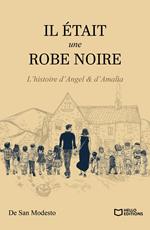 Il était une robe noire - L'histoire d'Angel & d'Amalia