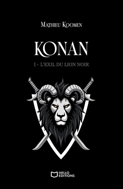 Konan - Tome I : L'exil du Lion Noir - Mathieu Koomen - ebook