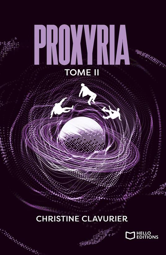 Proxyria - Tome II - Christine Clavurier - ebook