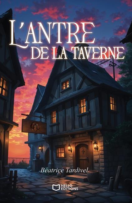L'antre de la taverne - Béatrice Tardivel - ebook
