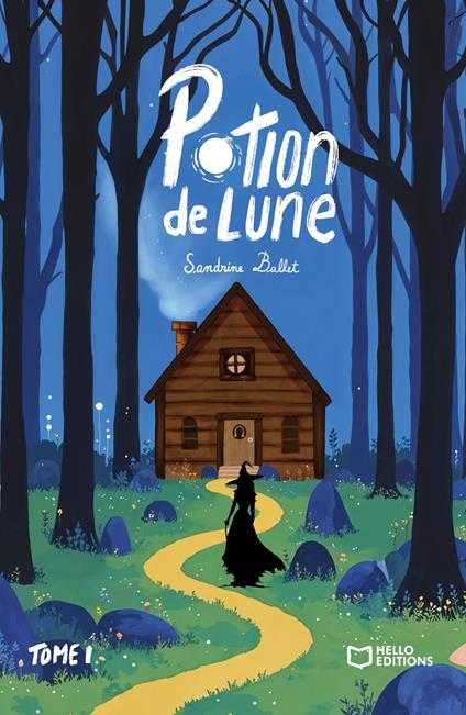 Potion de Lune - Tome I - Sandrine Ballet - ebook