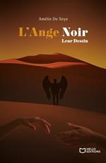 L'Ange Noir - Tome III : Leur Destin