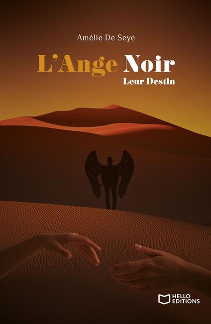L'Ange Noir - Tome III : Leur Destin - Amélie De Seye - ebook