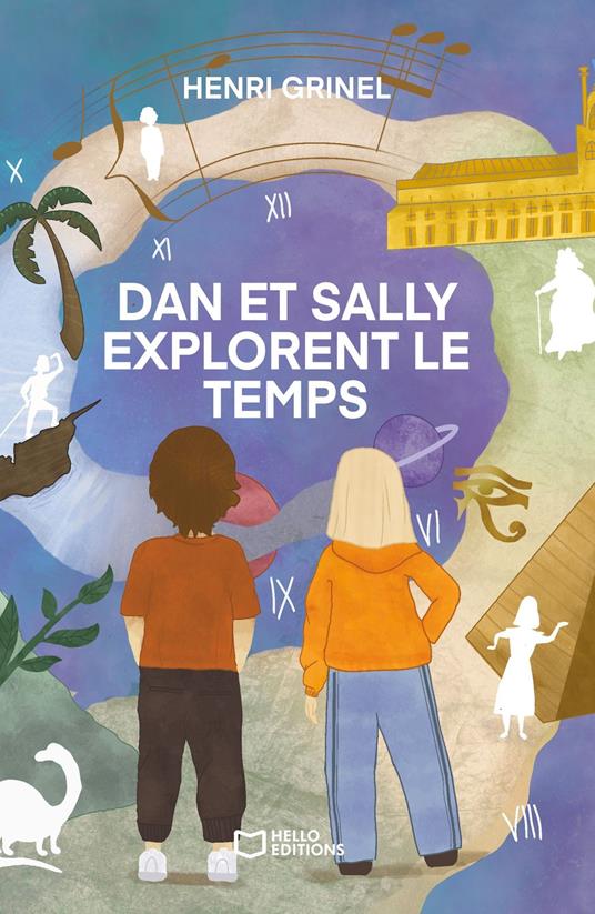 Dan et Sally explorent le temps - Henri Grinel - ebook