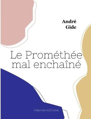 Le Prométhée mal enchaîné (grand format) - André Gide - cover