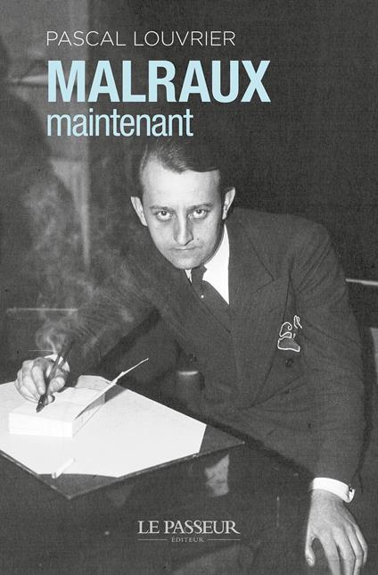 Malraux maintenant