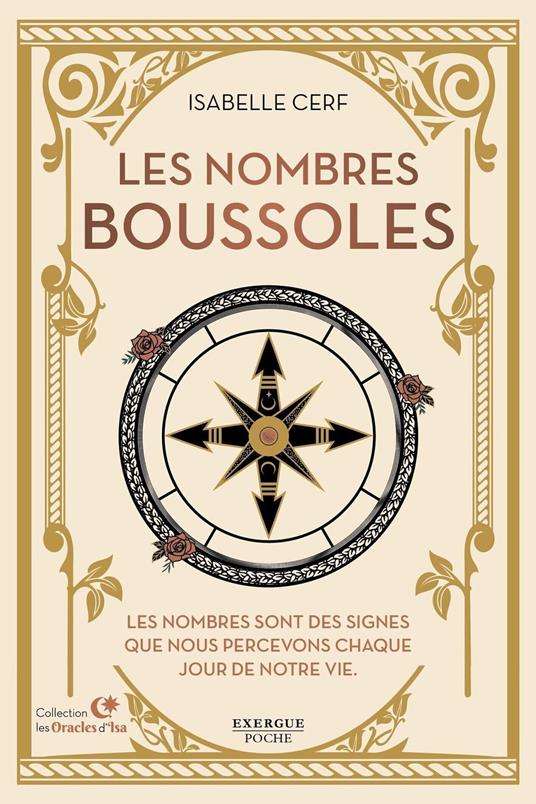 Les nombres boussoles - Les nombres sont des signes que nous percevons chaque jour de notre vie