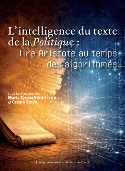 L’intelligence du texte de la Politique : lire Aristote au temps des algorithmes