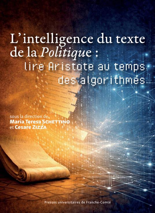 L’intelligence du texte de la Politique : lire Aristote au temps des algorithmes
