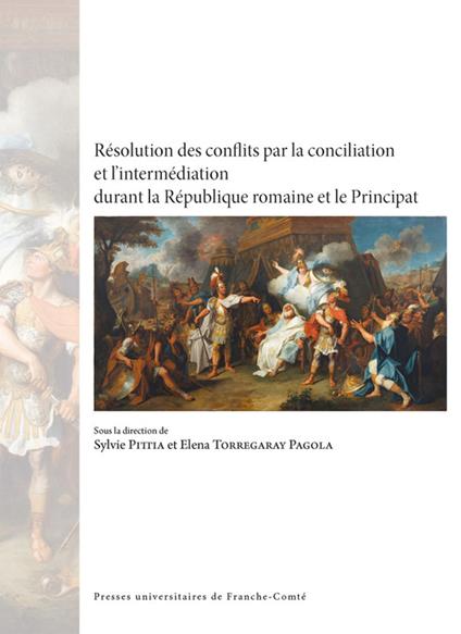 Résolution des conflits par la conciliation et l'intermédiation durant la République romaine et le Principat