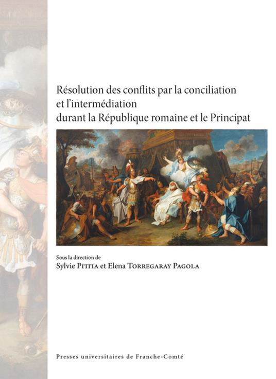 Résolution des conflits par la conciliation et l'intermédiation durant la République romaine et le Principat