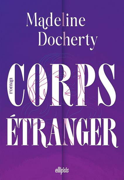 Corps étranger (ebook)