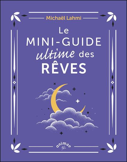 Le Mini-guide ultime des rêves