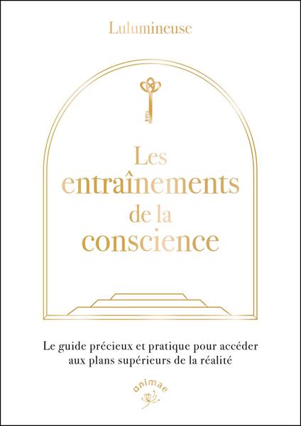 Les entraînements de la conscience
