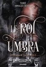 Le Royaume de Vincula - e-book - Tome 01 Le Roi Umbra