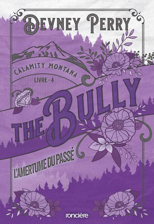 Calamity Montana - Tome 04 The Bully - L'Amertume du passé (e-book) - Devney Perry,Sylvie Del Cotto - ebook