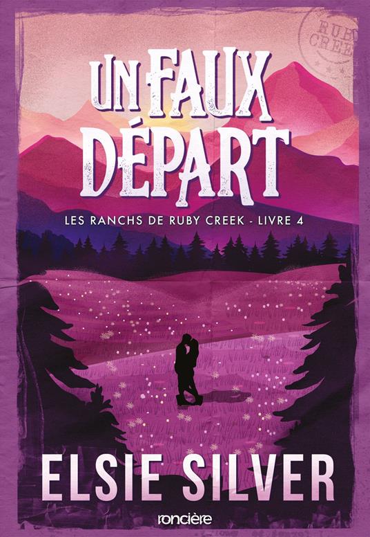 Les ranchs de Ruby Creek - Tome 04 Un faux départ (e-book) - Elsie Silver,Charline McGregor - ebook