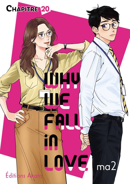 Why we fall in love - Chapitre 20 (VF)