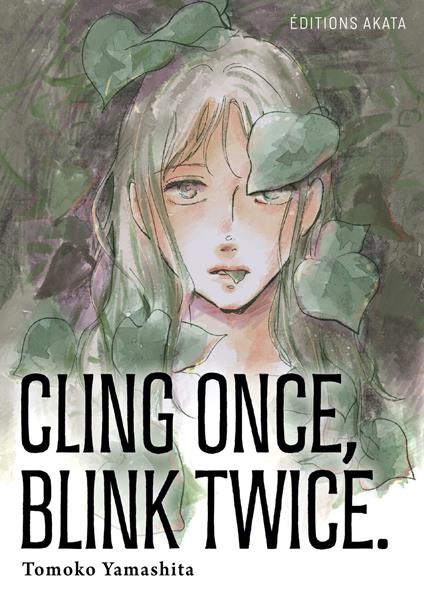 Cling Once, Blink Twice (VF)
