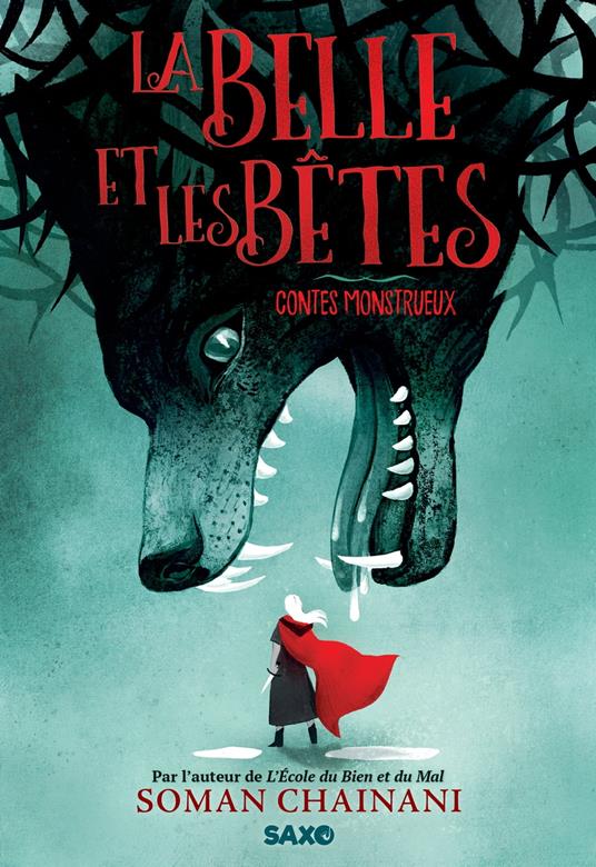 La Belle et les Bêtes (e-book) - Soman Chainani,Julia Iredale,Nicolas Ancion,Axelle DEMOULIN - ebook
