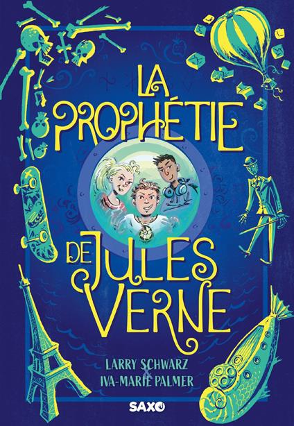 La Prophétie de Jules Verne (e-book) - Tome 01 - Iva-Marie Palmer,Larry Schwarz,Marion McGuinness - ebook