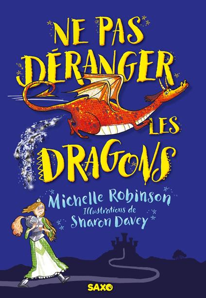 Ne pas déranger les dragons (e-book) - Michelle Robinson,Sharon Davey,Marion ROMAN - ebook