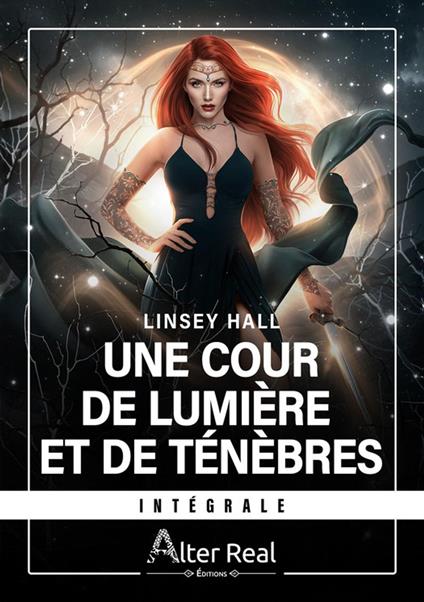 Une cour de lumière et de ténèbres - L'Intégrale