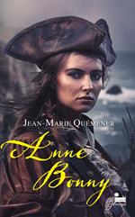Anne Bonny - Tome 1 : L'âme pirate