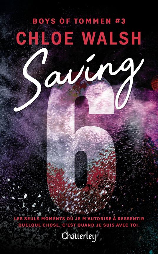 Boys of Tommen #3 : Saving 6 - Chloe Walsh,Antona Simongiovanni - ebook