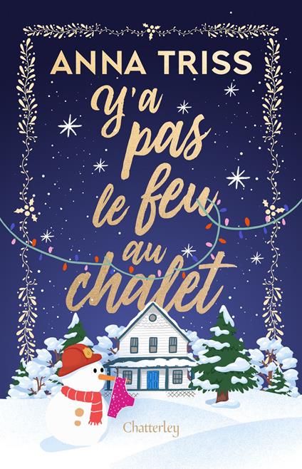 Y'a pas le feu au chalet - Anna Triss - ebook